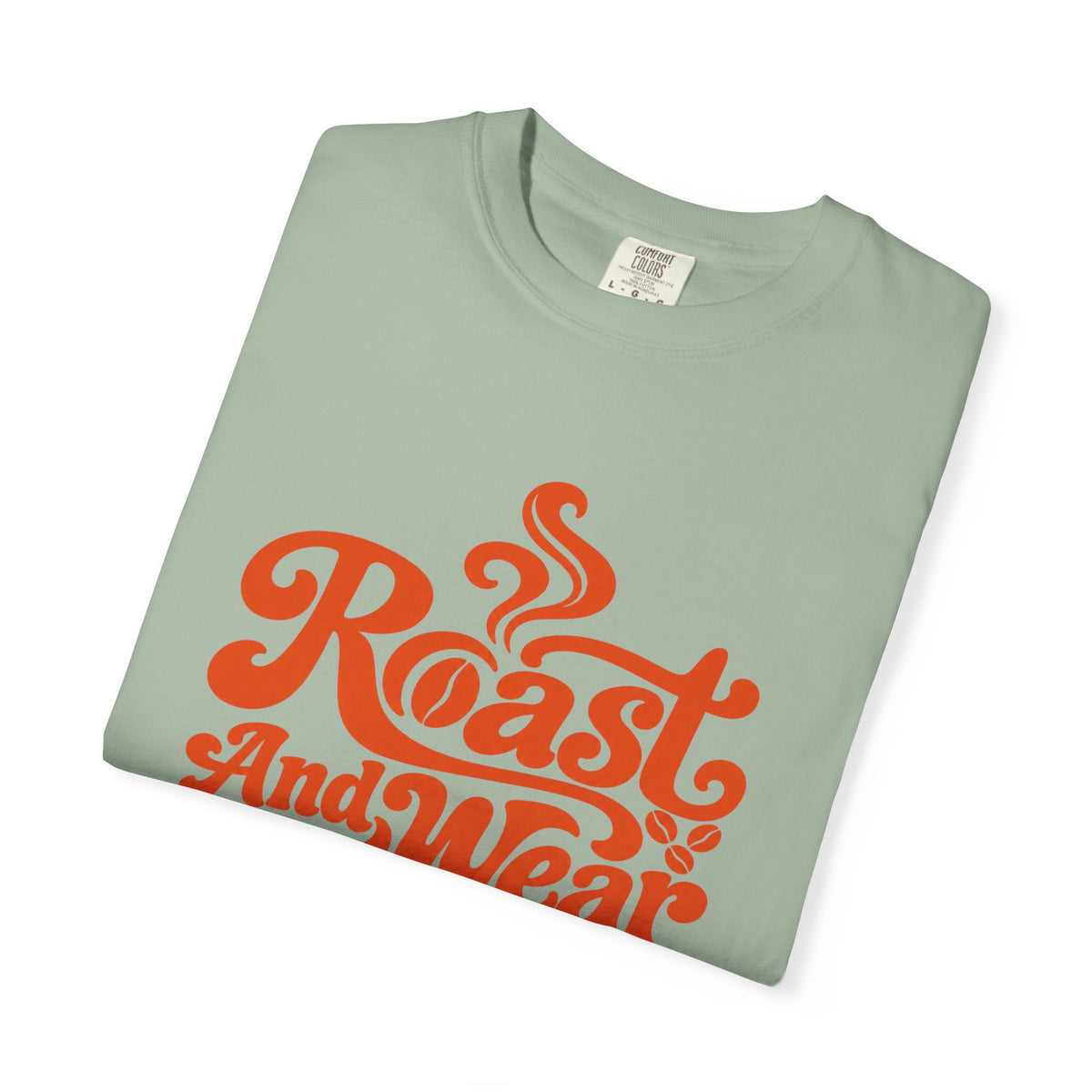 Roast And Wear T‑Shirt