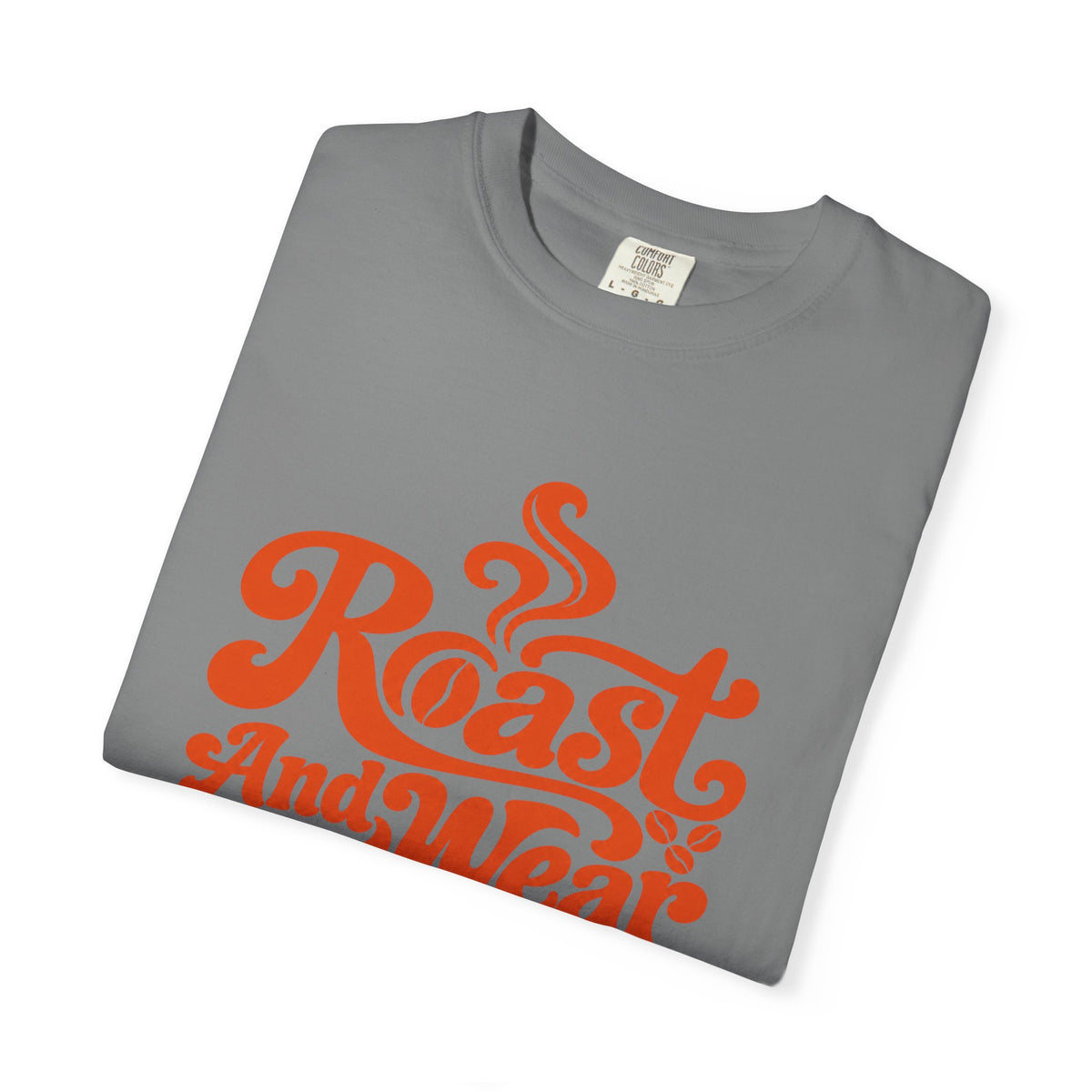 Roast And Wear T‑Shirt